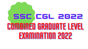 SSC CGL 2022 NEW VACANCY