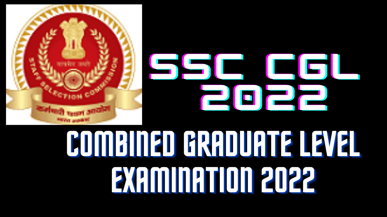 SSC CGL NEW VACANCY 2022